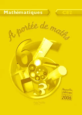 A portée de maths CE2 - Guide pédagogique - Ed.2009