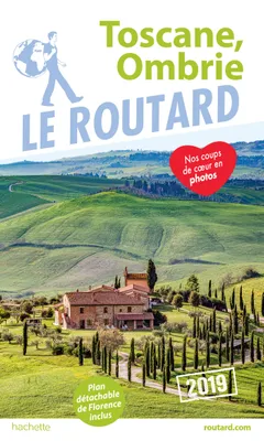 Guide du Routard Toscane, Ombrie 2019