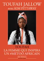 Toufah, La femme qui inspira un #MeToo africain