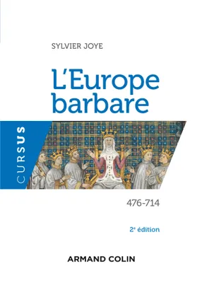 L'Europe barbare 476-714 - 2e éd., 476-714