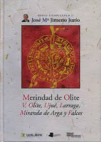 MERINDAD DE OLITE - V. OLITE, UJUE, LARRAGA, MIRANDA Y FALCES