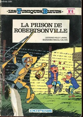 Les Tuniques bleues ., 6, La prison de Robertsonville