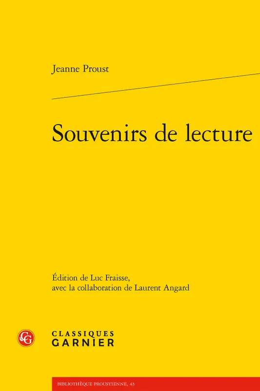 Livres Littérature et Essais littéraires Essais Littéraires et biographies Essais Littéraires Souvenirs de lecture Jeanne Proust