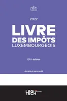Livre des impôts luxembourgeois 2022, Annoté et commenté