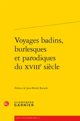 Voyages badins, burlesques et parodiques du XVIIIe siècle