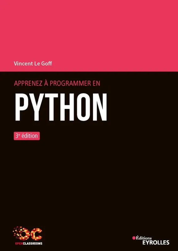 Livres Informatique Apprenez à  programmer en Python Vincent Le Goff