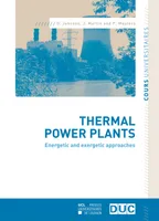 Thermal power plants, Energetic and exergetic approaches
