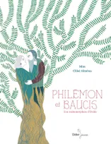 Philémon & Baucis, Une métamorphose d'Ovide