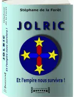 Jolric, Et l'empire nous survivra !