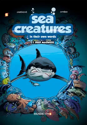 Sea creatures in their own words, 01 Version anglaise, Les Animaux marins - tome 01 - version anglaise, Reef Madness