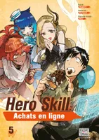 5, Hero Skill : Achats en ligne T05, Achats en ligne