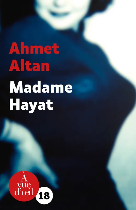 Madame Hayat, Roman Ahmet Altan