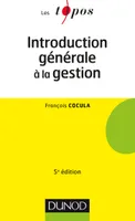 1, Introduction générale à la gestion - 5e édition