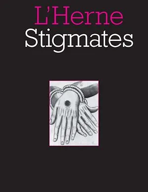Cahier de L'Herne n° 75 : Stigmates