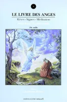 Le livre des anges /  : rêves, signes, méditation : angéologie traditionnelle
