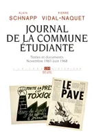 Journal de la commune étudiante  ((nouvelle édition)), Textes et documents. Novembre 1967-juin 1968