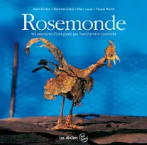 Rosemonde, Les aventures d'une poule pas franchement commode