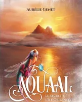 Aquaal, Le secret de l'île originelle