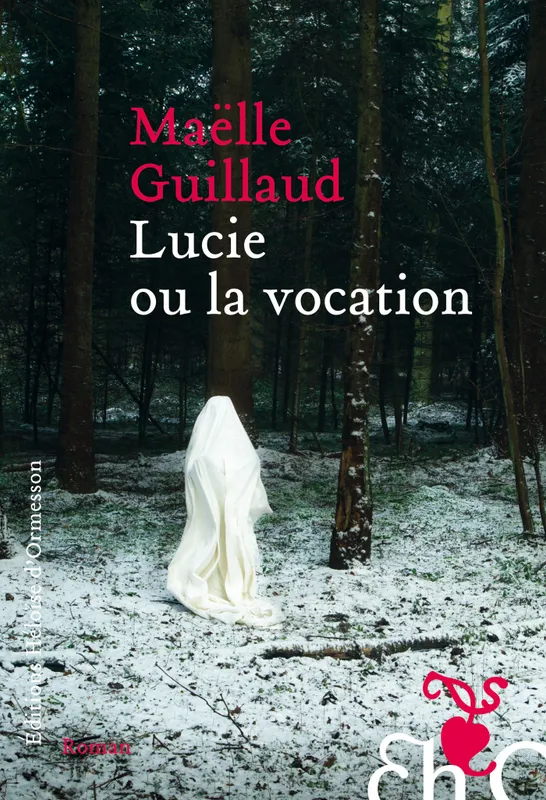 Lucie ou la vocation Maëlle Guillaud