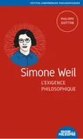 Simone Weil, l'exigence philosophique