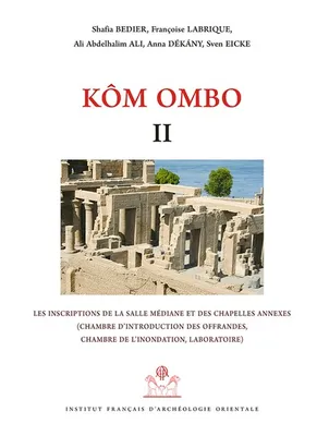 Kôm Ombo., 2, Kôm Ombo, Chambre d'introduction des offrandes, chambre de l'inondation, laboratoire