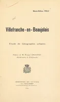 Villefranche-en-Beaujolais, Étude de géographie urbaine