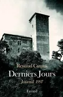 Journal / Renaud Camus, 1997, Derniers Jours, Journal 1997