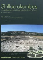 [Tome 1], Les fouilles du secteur 1, Shillourokambos Tome 1, Un établissement néolithique pré-céramique à Chypre