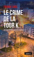 Meurtres en Limousin, Le crime de la tour K