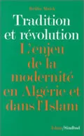 Tradition et révolution,, L'enjeu de la modernité en Algérie et dans l'islam