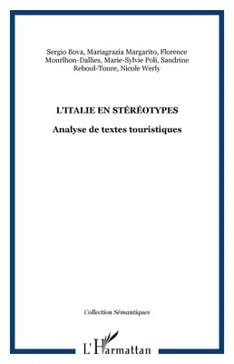 L'ITALIE EN STÉRÉOTYPES, Analyse de textes touristiques