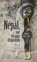 Népal, une étrange disparition, Roman