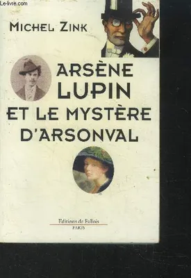 Arsene Lupin et le mystère d'Arsonval