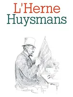 Cahier de L'Herne n° 47 : Huysmans