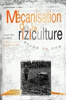 Mécanisation de la riziculture, Etude de cas