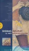 Signac, Seurat et le néo-impressionnisme, le néo-impressionnisme