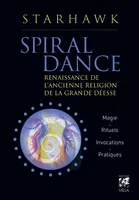 Spiral dance, Renaissance de l'ancienne religion de la grande déesse