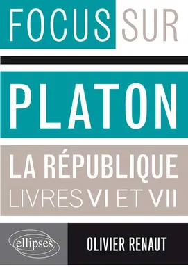 Platon, La République, VI et VII, livres VI et VII
