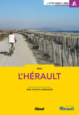 Balades à vélo dans l'Hérault (2e ed)