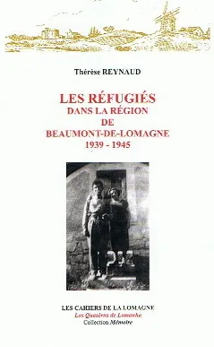 1939-1944, les réfugiés dans la région de Beaumont-de-Lomagne