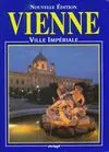 Vienne, ville impériale, ville impériale