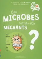Les MICROBES sont-ils méchants ?