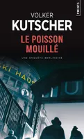 Le Poisson mouillé, roman