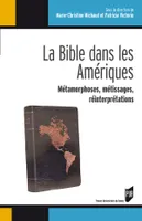 La Bible dans les Amériques, Métamorphoses, métissages, réinterprétations