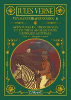 Voyages extraordinaires, Partie 2, Trianguler ou mourir, Aventures de trois Russes et de trois Anglais dans l'Afrique australe