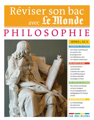 Réviser son bac avec le Monde - Philosophie 2011, série L, ES, S