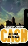 Cash /Gérard Cambri, 11, Le Sang du Texas