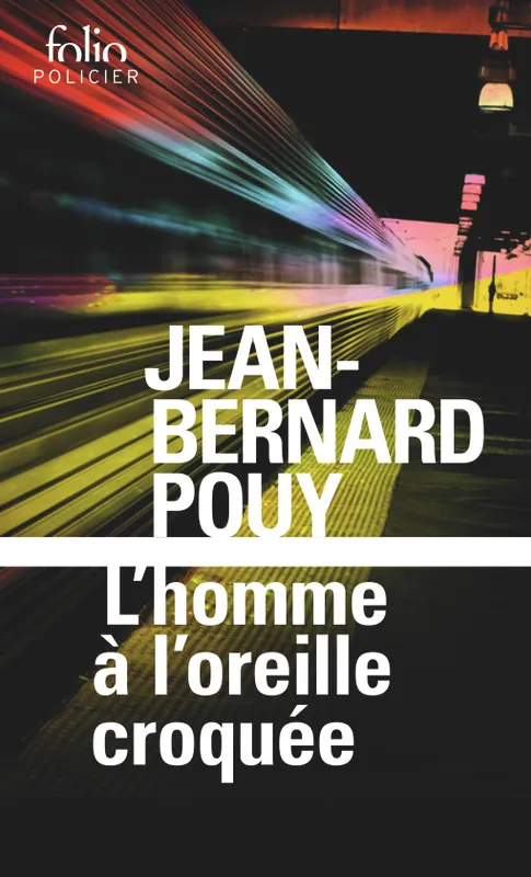 Livres Polar Policier et Romans d'espionnage L'homme à l'oreille croquée Jean-Bernard Pouy