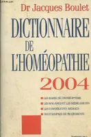 Dictionnaire de l'homéopathie 2004