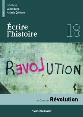 Ecrire l'histoire - numéro 18 Révolution